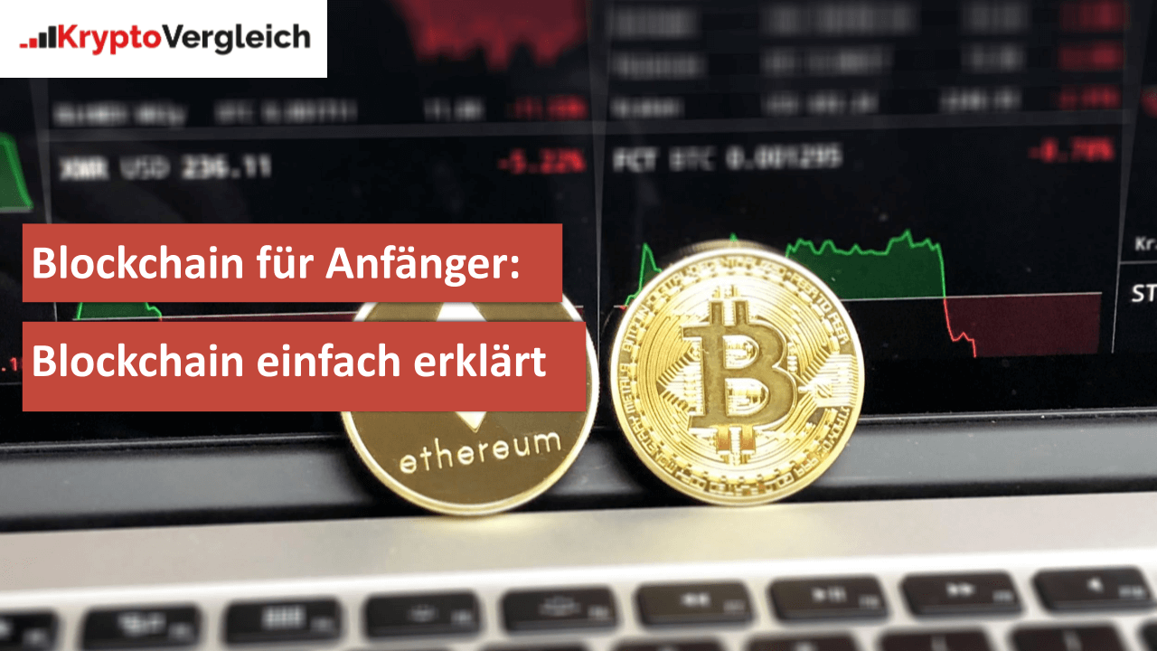 Blockchain für Anfänger: Blockchain einfach erklärt