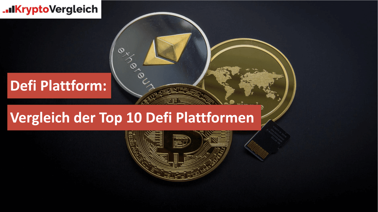 Vergleich der Top 10 Defi Plattformen in 2021 - Testbericht